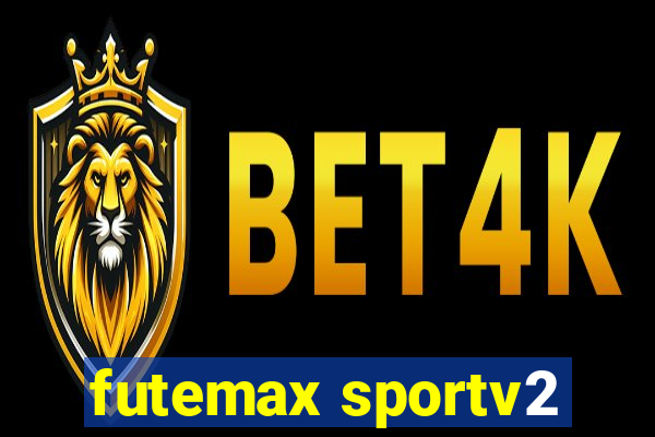 futemax sportv2